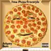 Johnny Sam - I'ma Pizza Freestyle - Single